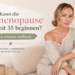 Kann die Perimenopause schon mit 35 beginnen? Erschöpfung Hormone Frauen